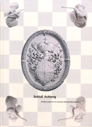 "Schloss Achberg" - Festschrift