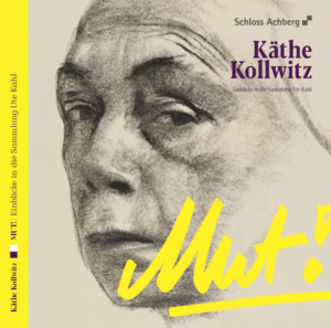Katalog "Käthe Kollwitz. MUT!" - ausverkauft